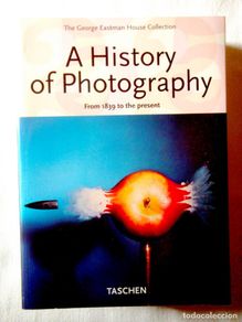 Libri: TASCHEN: A HISTORY OF PHOTOGRAPHY - FROM 1839 TO THE PRESENT - NUEVO
